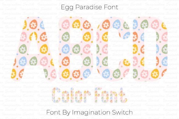 Egg Paradise Font Review: A Colorful Tool for Campaigns
