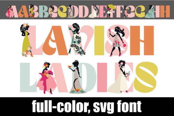 Lavish Ladies: A Colorful Typeface for Editorial Design