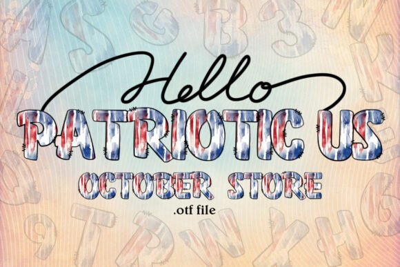 Patriotic Us: The Perfect Typeface for Handmade July 4th Crafts